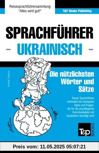 Sprachführer Deutsch-Ukrainisch und thematischer Wortschatz mit 3000 Wörtern