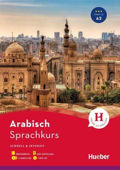 Sprachkurs Arabisch. Buch + 4 Audio-CDs + 1 MP3-CD + MP3-Download von Hueber