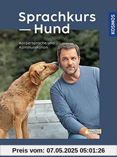 Sprachkurs Hund mit Martin Rütter: Körpersprache und Kommunikation Sprachkurs Hund mit Martin Rütter: Körpersprache und Kommunikation