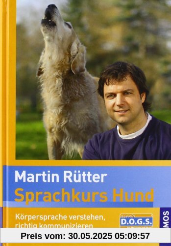 Sprachkurs Hund mit Martin Rütter: Körpersprache verstehen, richtig kommunizieren