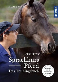 Sprachkurs Pferd - Das Trainingsbuch von Kosmos (Franckh-Kosmos)