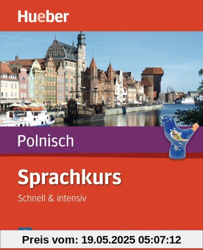 Sprachkurs Polnisch: Schnell & intensiv / Paket: Buch + 3 Audio-CDs Sprachkurs Polnisch: Schnell & intensiv / Paket: Buch + 3 Audio-CDs