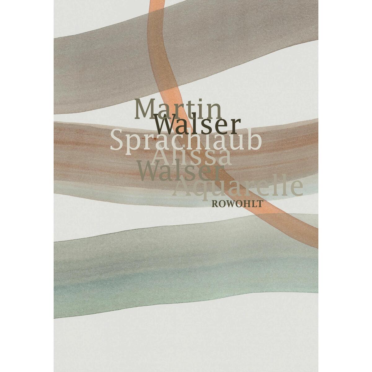 Sprachlaub oder: Wahr ist, was schön ist Sprachlaub oder: Wahr ist, was schön ist von Rowohlt Verlag GmbH