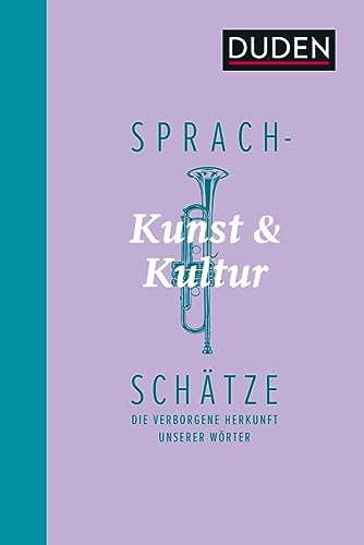 Sprachschätze - Kunst und Kultur: Die verborgene Herkunft unserer Wörter