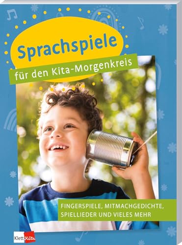 Sprachspiele für den Kita-Morgenkreis: Fingerspiele, Mitmachgedichte, Spiellieder und vieles mehr (Praxisideen für den Krippen-Morgenkreis) von Klett Kita GmbH