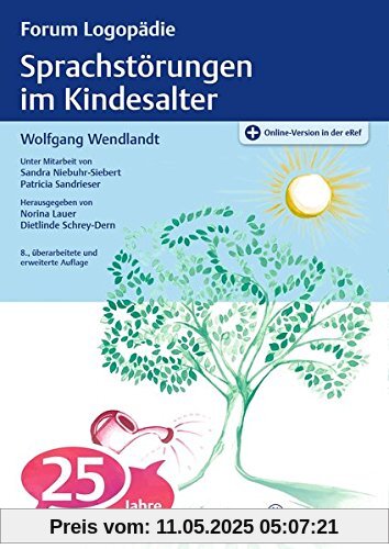 Sprachstörungen im Kindesalter: Materialien zur Früherkennung und Beratung (Forum Logopädie)