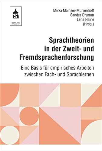 Sprachtheorien in der Zweit- und Fremdsprachenforschung: Eine Basis für empirisches Arbeiten zwischen Fach- und Sprachenlernen von Schneider bei wbv