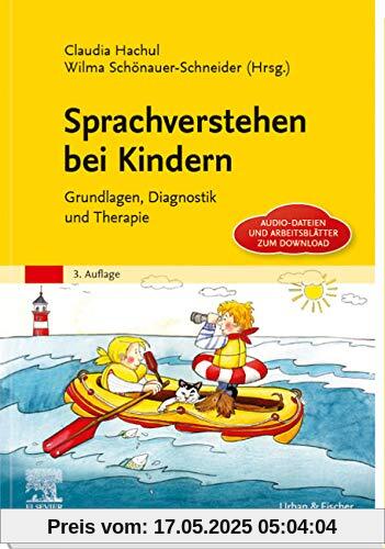 Sprachverstehen bei Kindern: Grundlagen, Diagnostik und Therapie