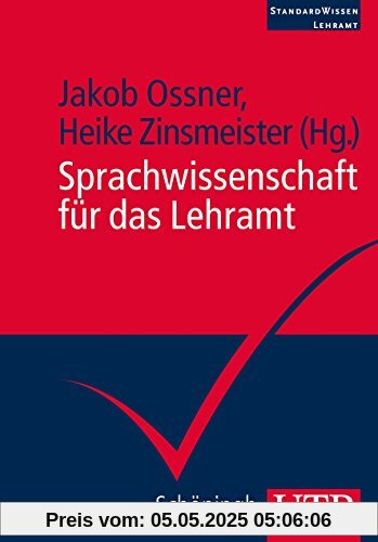 Sprachwissenschaft für das Lehramt (StandardWissen Lehramt, Band 4083)
