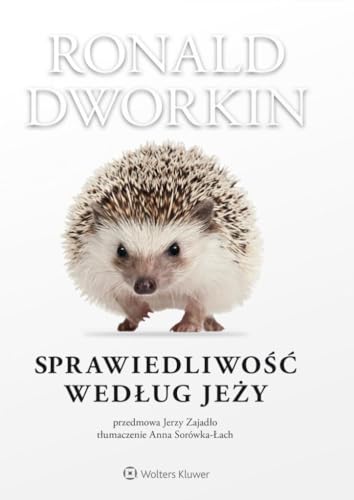 Sprawiedliwość według jeży Sprawiedliwość według jeży von Wolters Kluwer