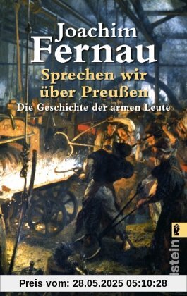 Sprechen wir über Preussen: Die Geschichte der armen Leute