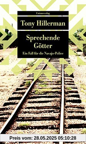 Sprechende Götter: Kriminalroman. Ein Fall für die Navajo-Police (8) (Unionsverlag Taschenbücher)