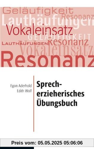 Sprecherzieherisches Übungsbuch