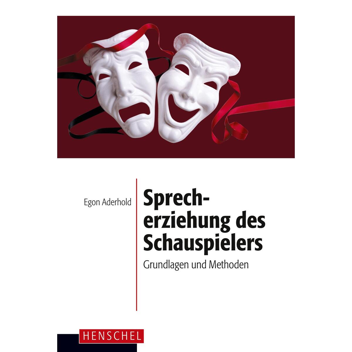 Sprecherziehung des Schauspielers von E. A. Seemann Henschel Verlagsgruppe