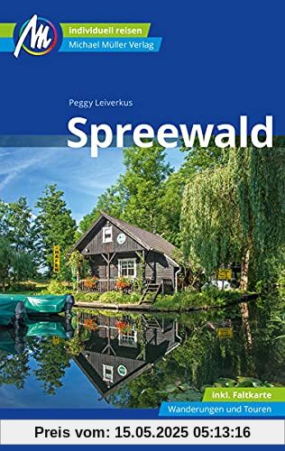 Spreewald Reiseführer Michael Müller Verlag: Individuell reisen mit vielen praktischen Tipps (MM-Reisen)