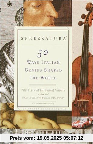 Sprezzatura: 50 Ways Italian Genius Shaped the World