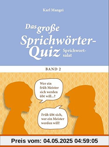 Sprichwort-Salat: Das große Sprichwörter-Quiz