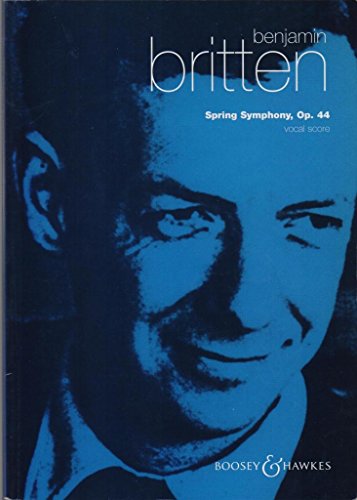 Spring Symphony: op. 44. Soli (SAT), gemischter Chor (SATB), Knabenchor und Orchester. Klavierauszug. von Boosey & Hawkes