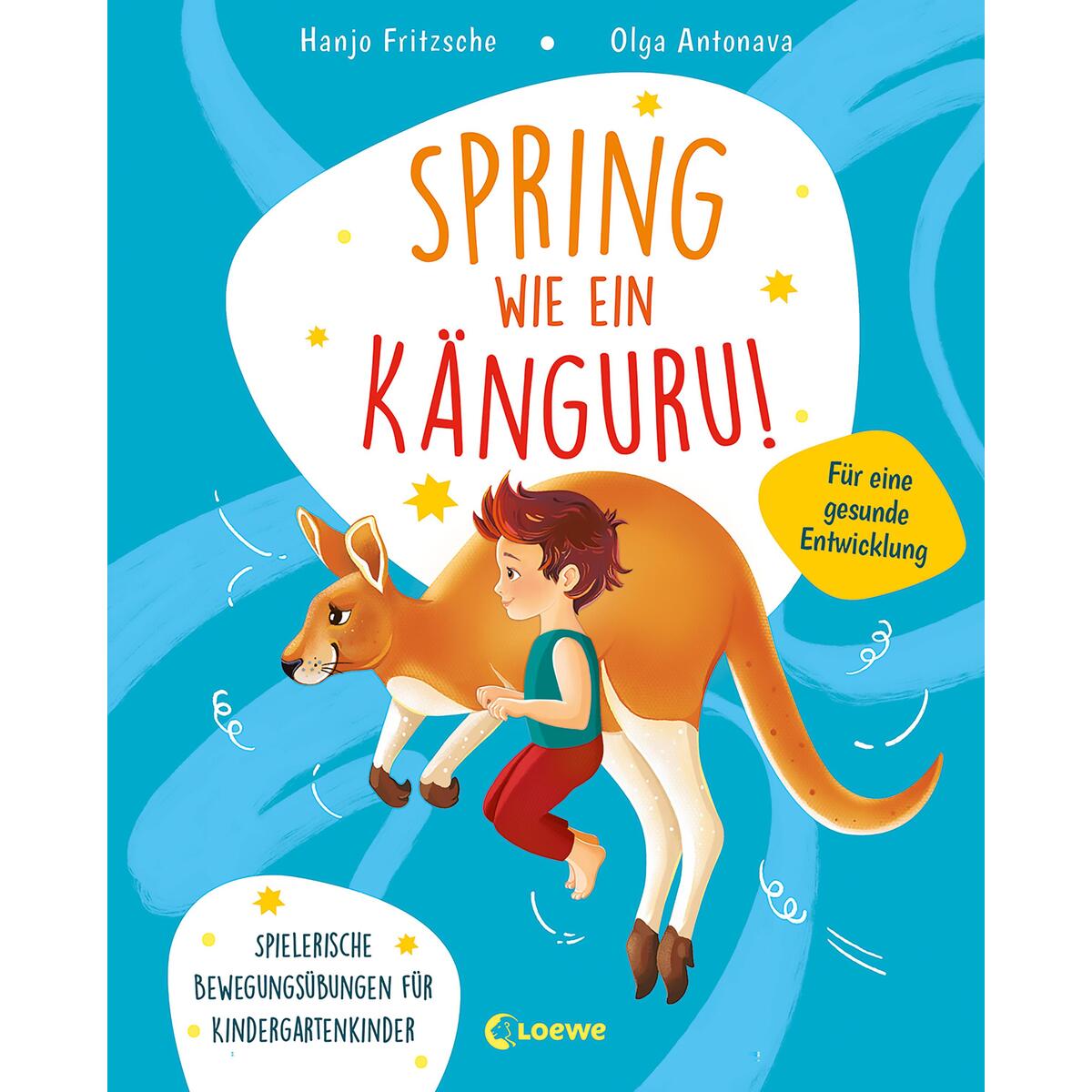 Spring wie ein Känguru! von Loewe Verlag GmbH