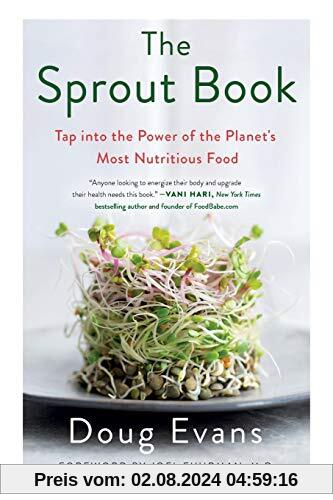 Sprout Book: Tap Into the Power of the Planet's Most Nutritious Food