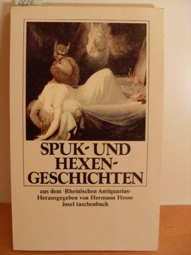 Spuk- und Hexengeschichten: Aus dem »Rheinischen Antiquarius« herausgegeben von Hermann Hesse (insel taschenbuch)