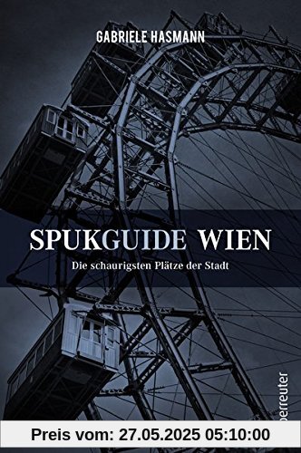 Spukguide Wien: Die schaurigsten Plätze der Stadt