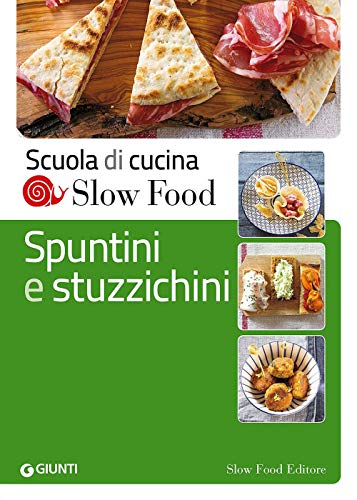 Spuntini e stuzzichini (Scuola di cucina Slow Food)