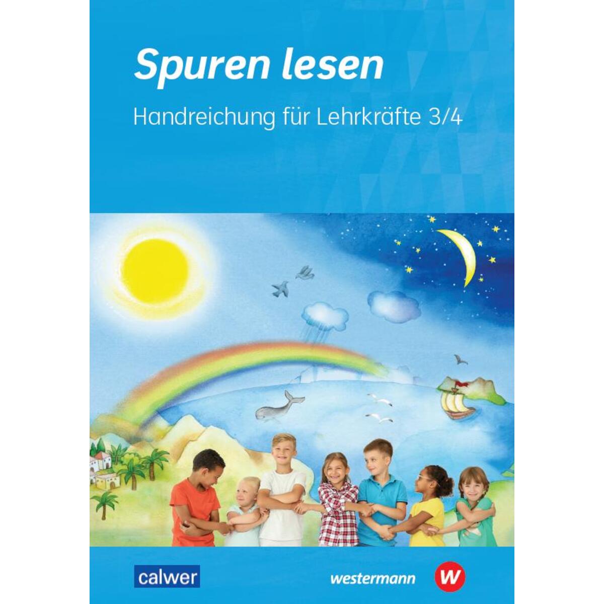 Spuren lesen 3/4 - Ausgabe 2023 für die Grundschule Spuren lesen 3/4 - Ausgabe 2023 für die Grundschule von Calwer Verlag GmbH