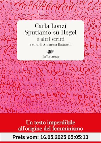 Sputiamo su Hegel. E altri scritti (Narrativa)