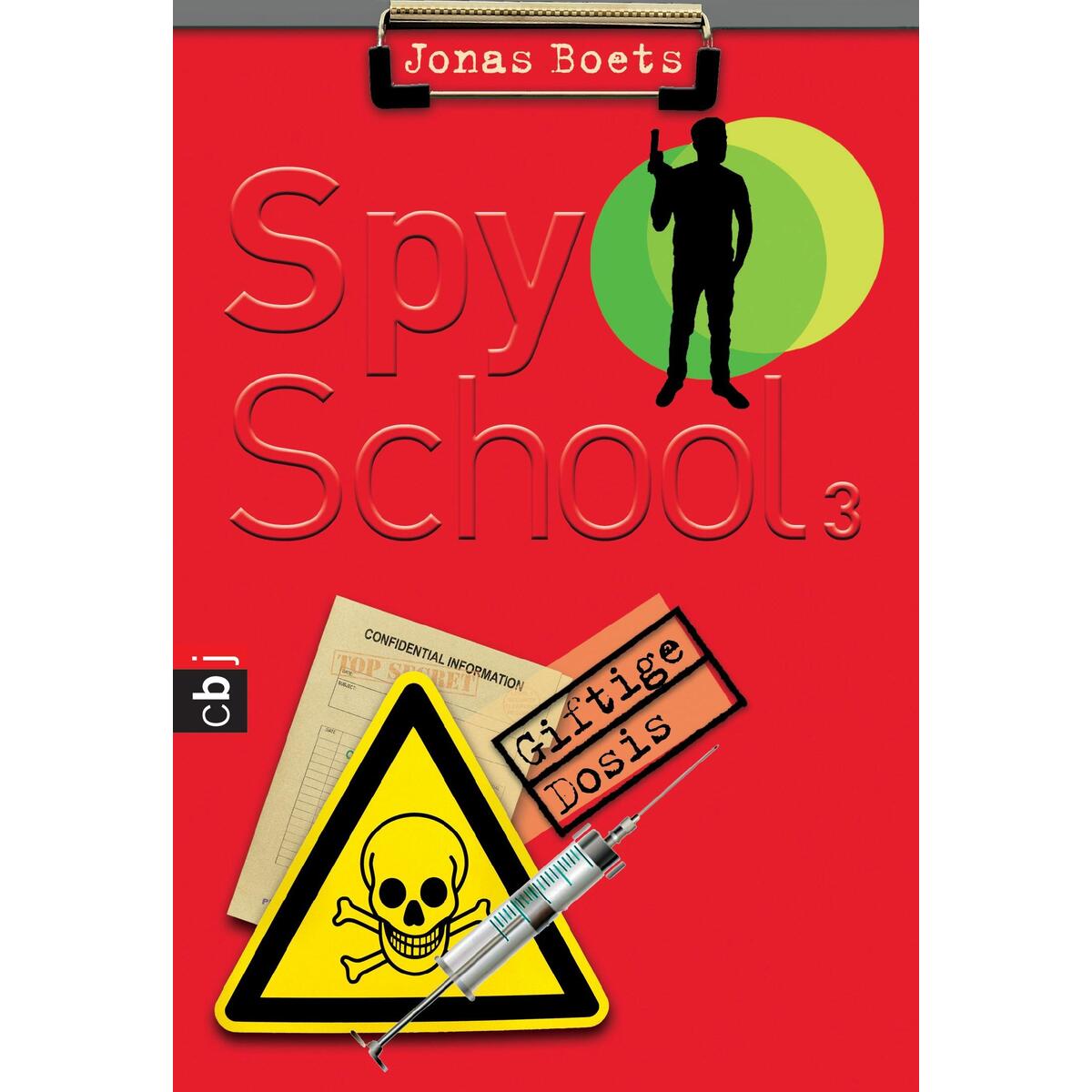 Spy School - Giftige Dosis von cbj