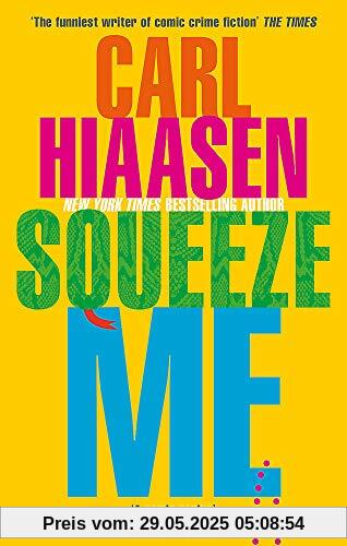 Squeeze Me: The ultimate satire for 2020: The ultimate satire for 2021