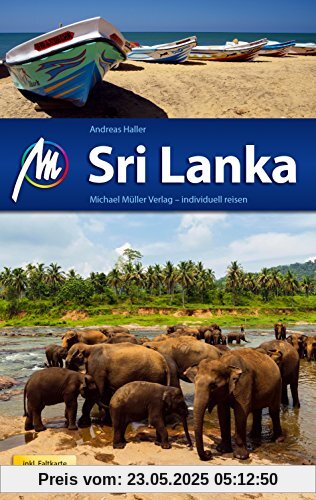 Sri Lanka Reiseführer Michael Müller Verlag: Individuell reisen mit vielen praktischen Tipps.