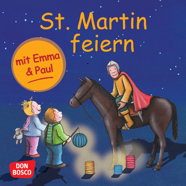 St. Martin feiern mit Emma und Paul. Mini-Bilderbuch. von Don Bosco Medien