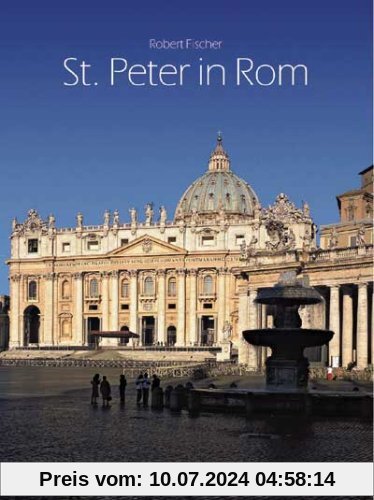 St. Peter in Rom: Eine Handreichung zur Führung oder zum Selbsterkunden der Basilika