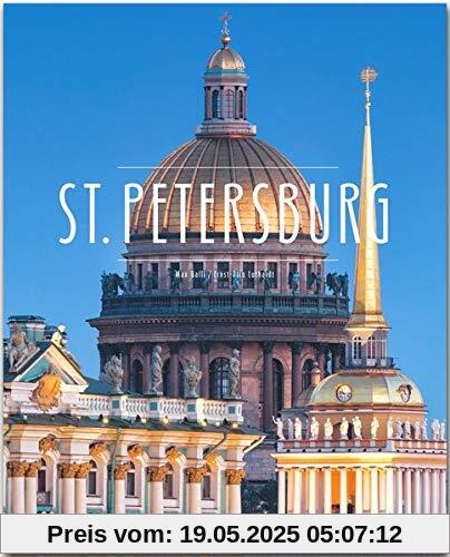 St. Petersburg: Ein Premium***XL-Bildband in stabilem Schmuckschuber mit 224 Seiten und über 240 großformatigen Abbildungen - STÜRTZ Verlag St. Petersburg: Ein Premium***XL-Bildband in stabilem Schmuckschuber mit 224 Seiten und über 240 großformatigen Abbildungen - STÜRTZ Verlag