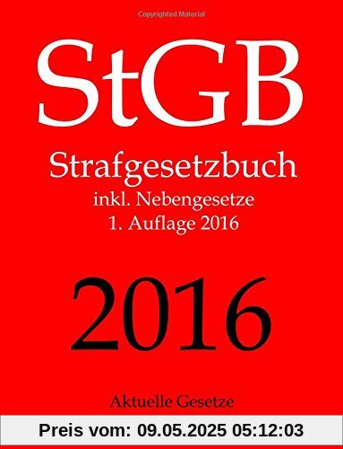 StGB, Strafgesetzbuch, Aktuelle Gesetze