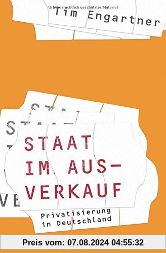 Staat im Ausverkauf: Privatisierung in Deutschland