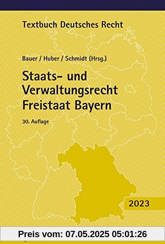 Staats- und Verwaltungsrecht Freistaat Bayern (Textbuch Deutsches Recht)