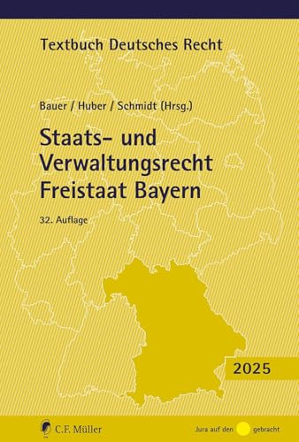 Staats- und Verwaltungsrecht Freistaat Bayern (Textbuch Deutsches Recht) von C.F. Müller