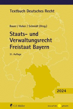 Staats- und Verwaltungsrecht Freistaat Bayern von Müller (C.F.Jur.), Heidelberg