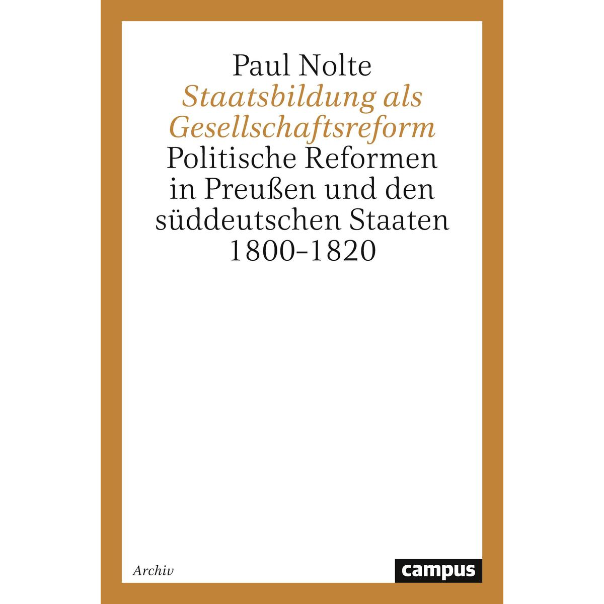 Staatsbildung als Gesellschaftsreform von Campus Verlag