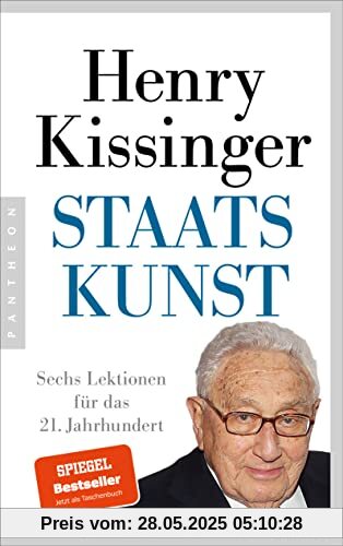 Staatskunst: Sechs Lektionen für das 21. Jahrhundert