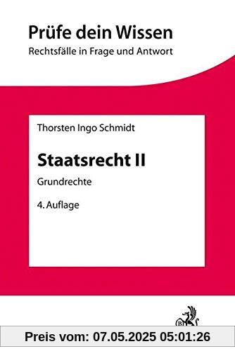 Staatsrecht II: Grundrechte mit Verfassungsprozessrecht