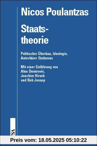Staatstheorie: Politischer Überbau, Ideologie, Autoritärer Etatismus