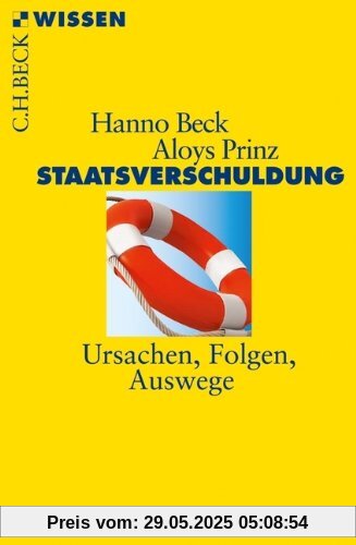 Staatsverschuldung: Ursachen, Folgen, Auswege