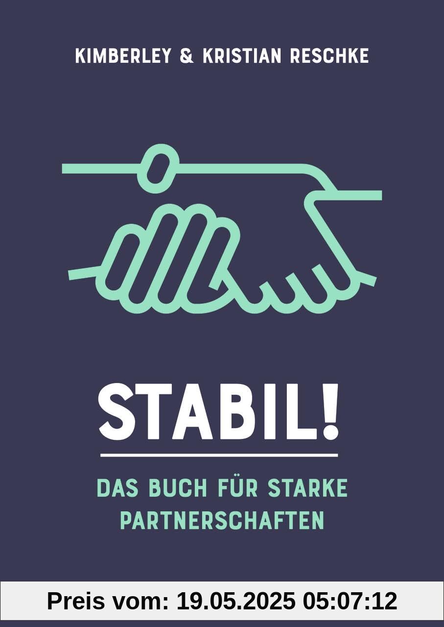 Stabil!: Das Buch für starke Partnerschaften