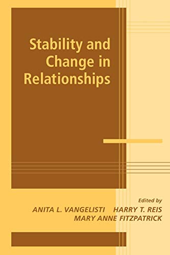 Stability and Change in Relationships (Advances in Personal Relationships)