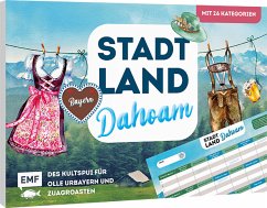 Stadt, Land, Dahoam (Bayern Edition) - Des Kultspui für olle Urbayern und Zuagroasten von Edition Michael Fischer