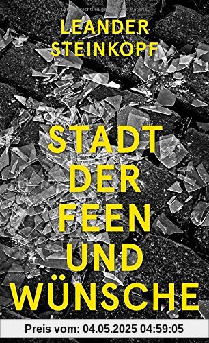 Stadt der Feen und Wünsche: Eine Erzählung