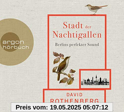 Stadt der Nachtigallen: Berlins perfekter Sound